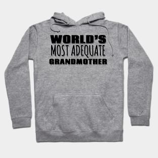 World's Most Adequate Grandmother Hoodie